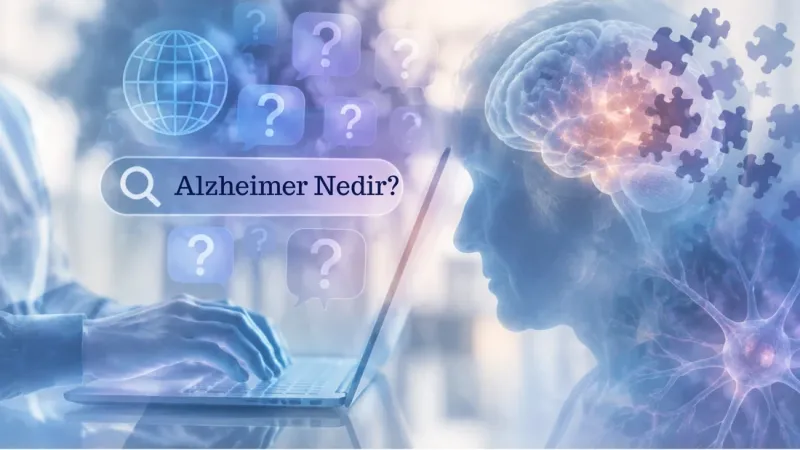 En Sık Sorulan 20 Alzheimer Hastalığı Sorusu